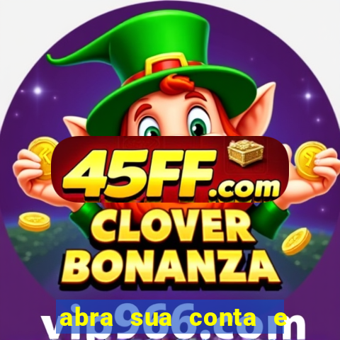 abra sua conta e ganhe 20 reais